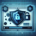 "Secure video streaming with encryption technology to prevent unauthorized downloads - How to Protect Videos from Unauthorized Downloads: Complete Security Guide"